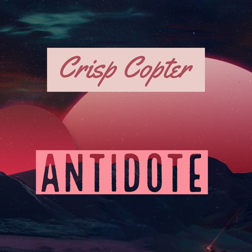 Crisp Copter, TUXA-Antidote