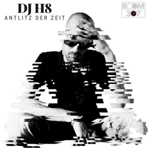 DJ H8-Antlitz der Zeit