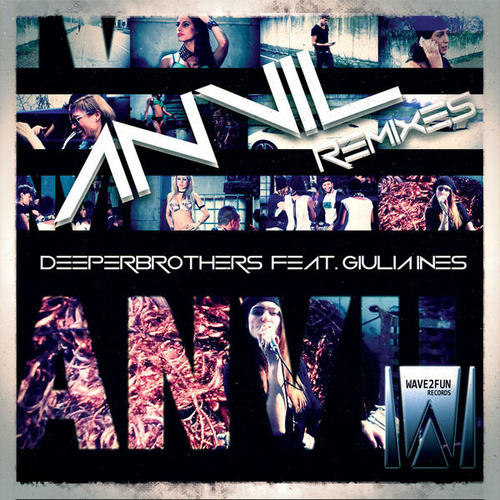 DeeperBrothers, Giulia Ines-Anvil Remixes