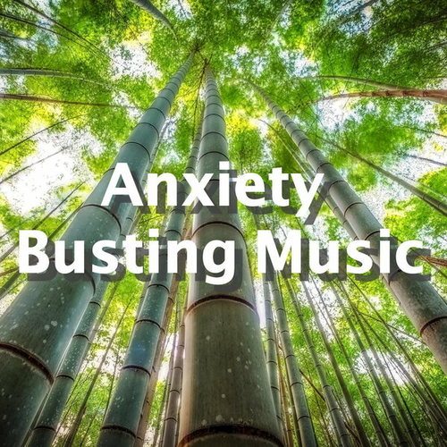 Anxiety Busting Music