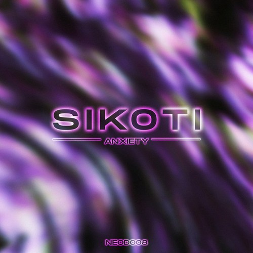 SIKOTI-Anxiety EP
