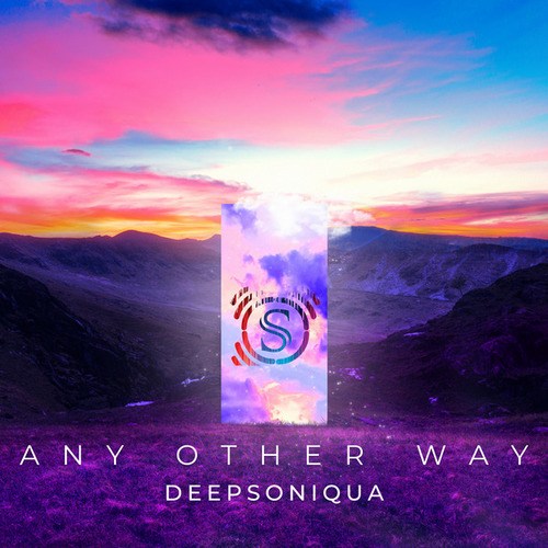 DEEPSONIQUA-Any Other Way