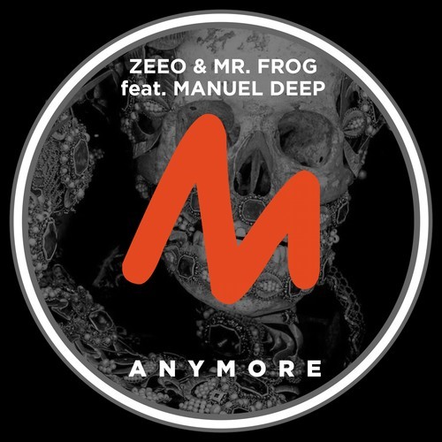 Zeeo, Mr. Frog, Manuel Deep-Anymore (Extended Mix)