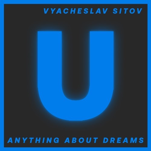 Vyacheslav Sitov-Anything About Dreams