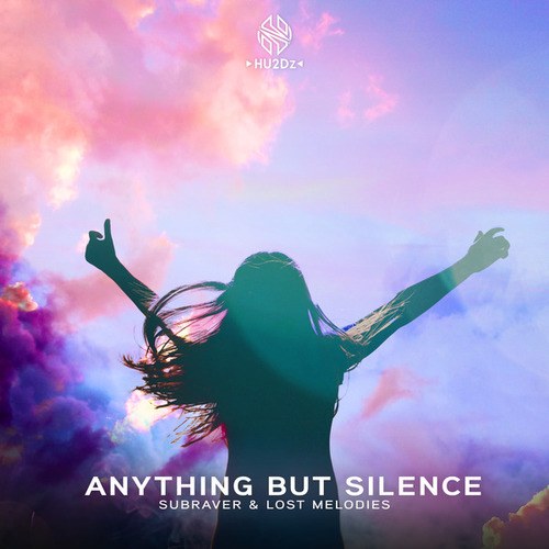 Lost Melodies, Subraver-Anything But Silence