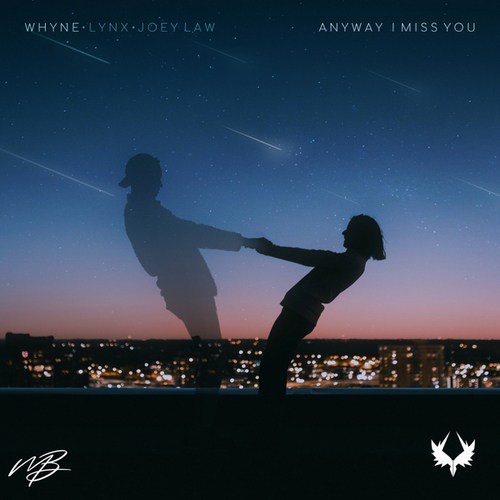 Lynx, Joey Law, WHYNE-Anyway I Miss You (feat. LYNX & Joey Law) (feat. LYNX & Joey Law)
