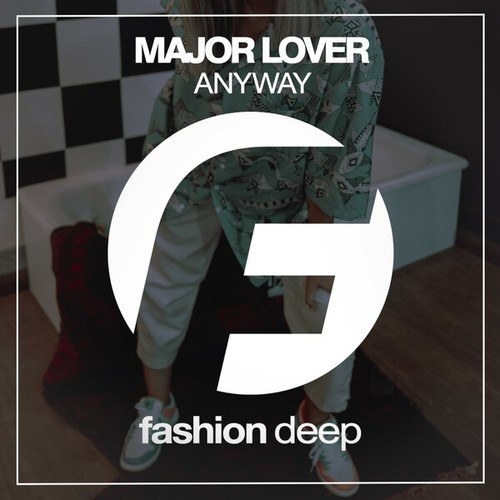 Major Lover-Anyway