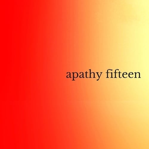 Vincent T.-Apathy Fifteen