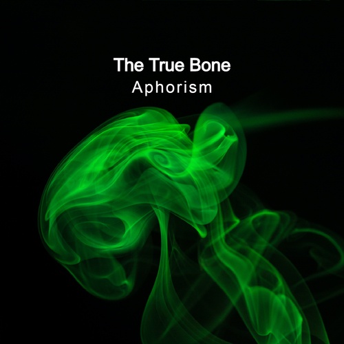 The True Bone-Aphorism
