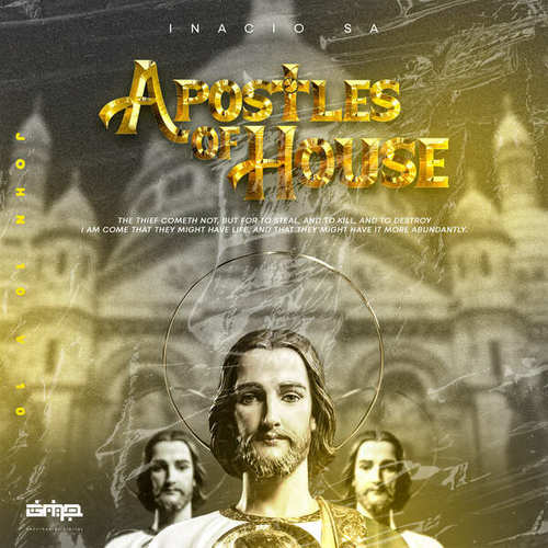 Inacio SA-Apostles of House
