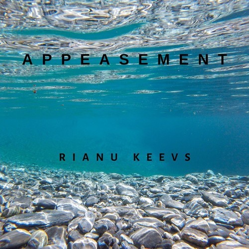 Rianu Keevs-Appeasement