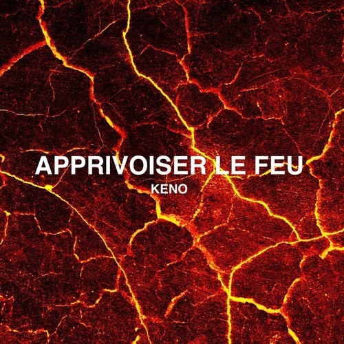 Keno-Apprivoiser le feu