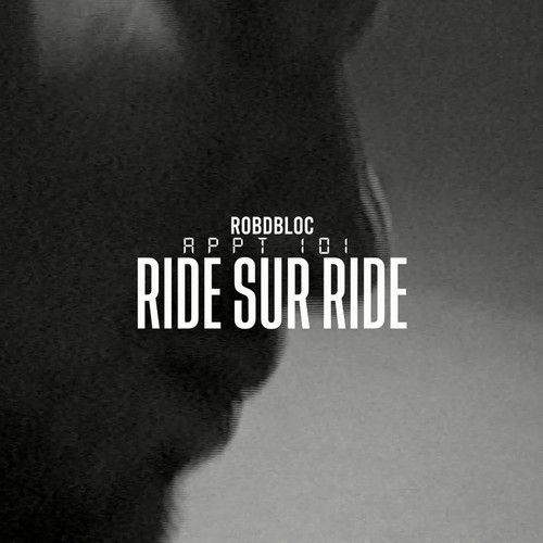 Robdbloc-Appt. 101 - Ride sur ride