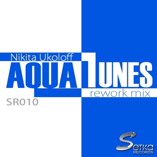 Nikita Ukoloff-Aqua Tunes