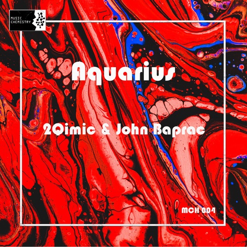 2Qimic, John Baprac-Aquarius