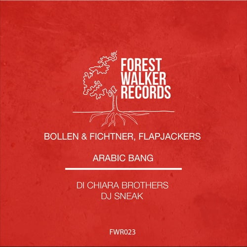 Bollen & Fichtner, Flapjackers, Di Chiara Brothers, DJ Sneak-Arabic Bang Remix EP