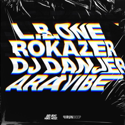 Rokazer, DJ Danjer, L.B. One-Aravibe