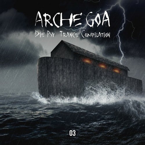 Various Artists-Arche Goa, Vol. 3: Die Psy-Trance Compilation