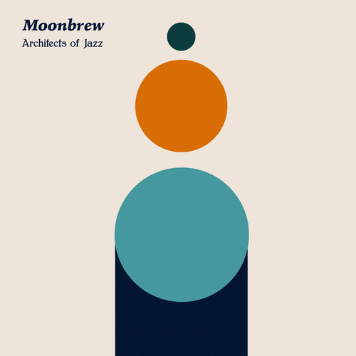 Moonbrew-Architects of Jazz
