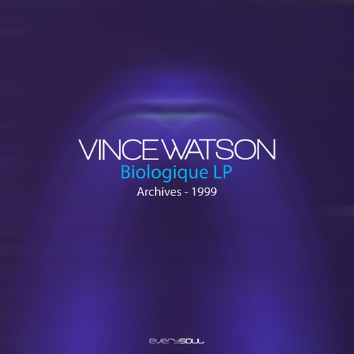 Vince Watson-Archives : Biologique LP
