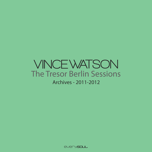 Vince Watson-Archives - The Tresor Sessions