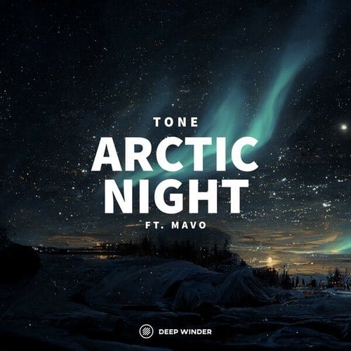 Tone, MAVO-Arctic Night