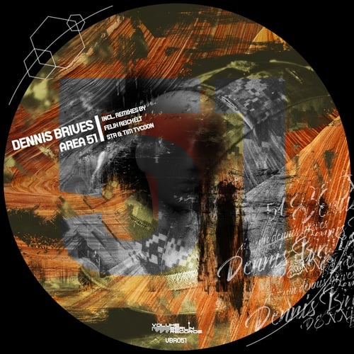 Dennis Brives, Felix Reichelt, STR & Tim Tycoon-Area 51