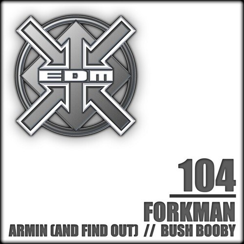 Forkman-Armin (And Find Out) / Bush Booby