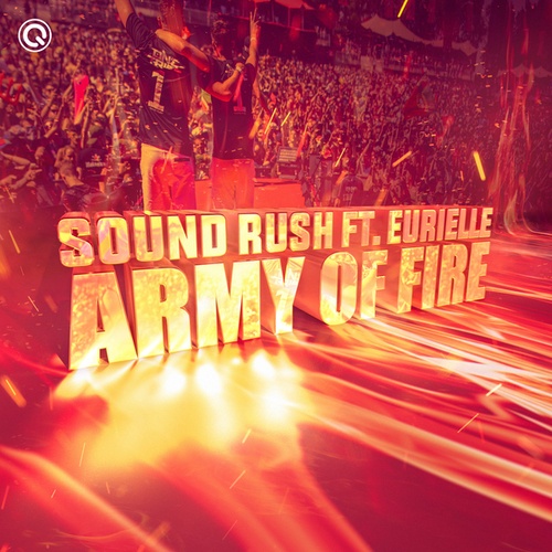 Eurielle, Sound Rush-Army of Fire