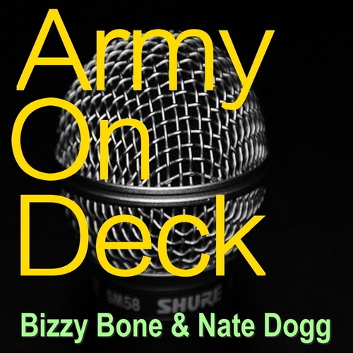 Bizzy Bone, Nate Dogg, Warren G, 2Pac, Danny 
