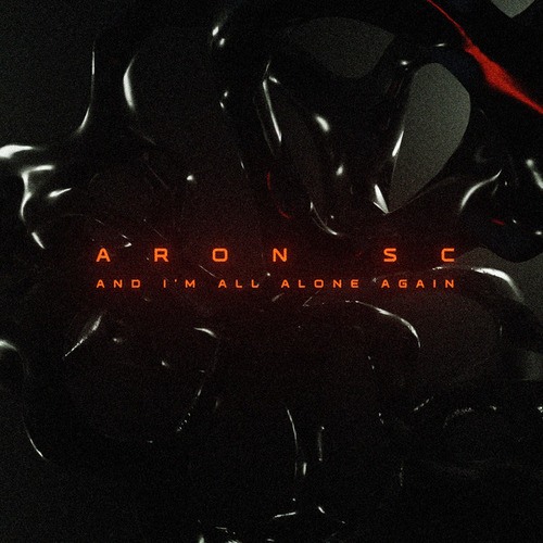 Aron SC-Aron SC - And I'm All Alone Again