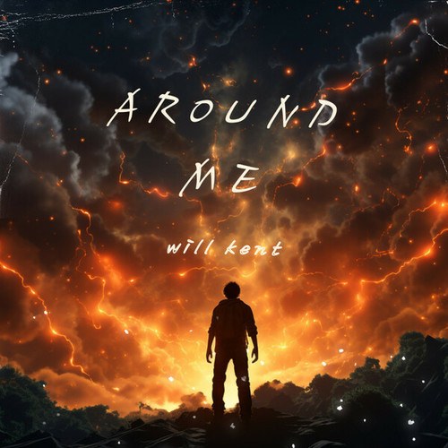 Will Kent-Around Me