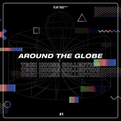 Various Artists-Around the Globe: Tech House Collection #1