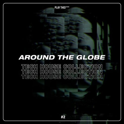Various Artists-Around the Globe: Tech House Collection #2