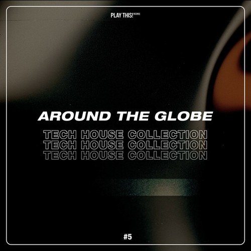 Various Artists-Around the Globe: Tech House Collection #5