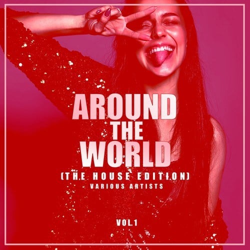 Various Artists-Around the World, Vol. 1 (The House Edition)