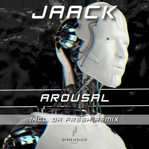 Jaack, Da Fresh-Arousal