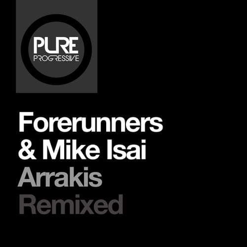 Forerunners, Mike Isai, Tech D, Partenaire-Arrakis