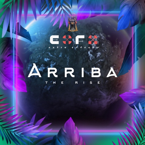 ExFx-Arriba : The Rise