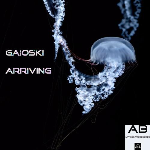 GAIOSKI-Arriving