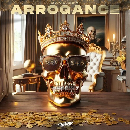 Dave Zky-Arrogance