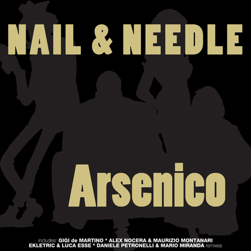 Nail & Needle, Luca Esse, Gigi De Martino, Alex Nocera & Maurizio Montanari, Daniele Petronelli & Mario Miranda-Arsenico