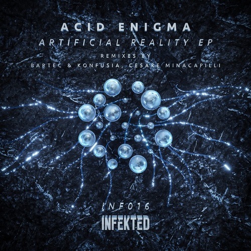 Acid Enigma, Cesare Minacapilli, Bartec, Konfusia-Artificial Reality