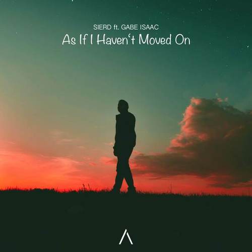 Sierd, GABE ISAAC-As If I Haven't Moved On