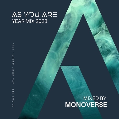 Neil Nines, ENROSA, Erik Lucas, Hyperbits, Sonez, Entel, Tuzson, Sashtek, Cory Goldsmith, Alex H, Ivy Marie, Monoverse, Collide The Sky, San Mateo Drive, Vintage & Morelli, HEFE, Stave, Stello, Pete K, Deep Fog-As You Are 2023 Year Mix