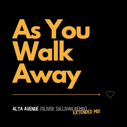 Alta Avenue, Oliver Sullivan-As You Walk Away