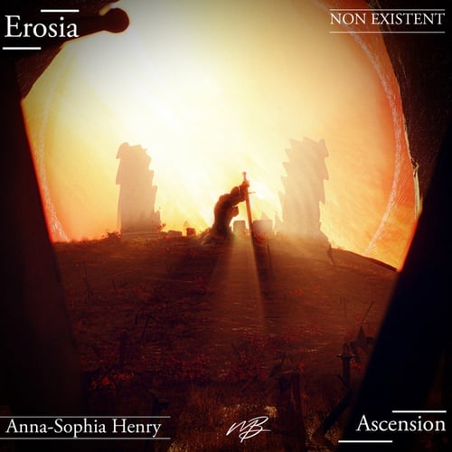 NON EXISTENT, Anna-Sophia Henry, Erosia-Ascension