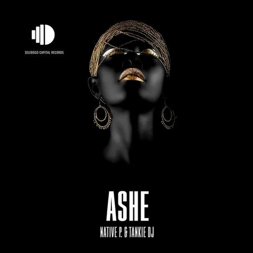 Native P., Tankie DJ-Ashe