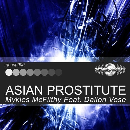 Dallon Vose, Mykies McFilthy-Asian Prostitute
