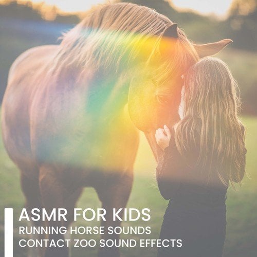 Calm Music Zone, Relax Baby Music Collection, Gentle Instrumental Music Paradise-ASMR for Kids – Running Horse Sounds, Contact Zoo Sound Effects, Animal Therapy for Children with ADHD, Autism and Cerebral Palsy, Developing Attention, Empathy